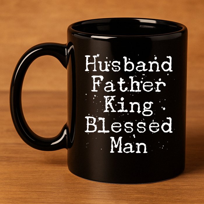 Husband Father King Blessed Man 11oz C Handle Ceramic Mug