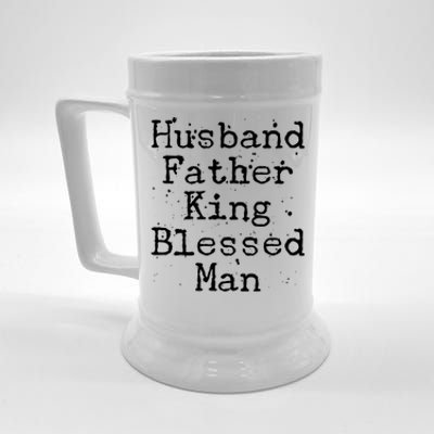 Husband Father King Blessed Man Beer Stein