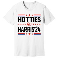 Hotties For Kamala Harris 2024 Premium T-Shirt