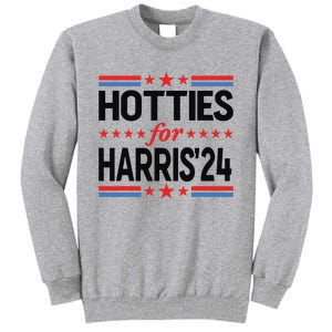 Hotties For Kamala Harris 2024 Tall Sweatshirt