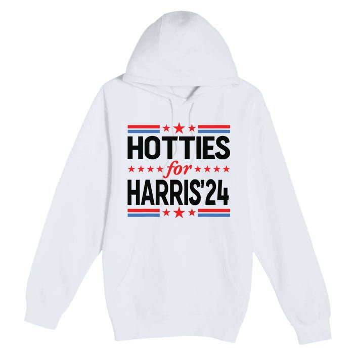 Hotties For Kamala Harris 2024 Premium Pullover Hoodie