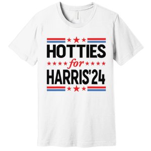 Hotties For Kamala Harris 2024 Premium T-Shirt