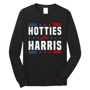 Hotties For Kamala Harris Sarcastic Long Sleeve Shirt