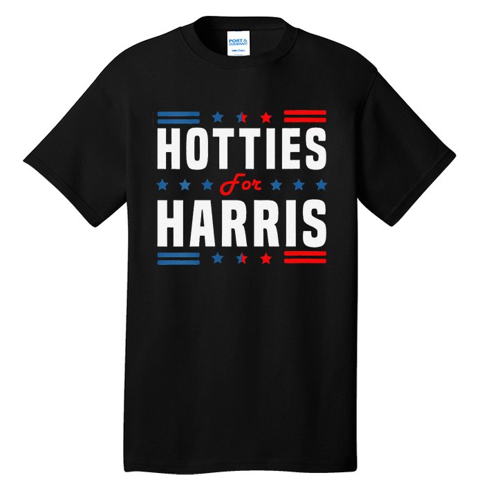 Hotties For Kamala Harris Sarcastic Tall T-Shirt