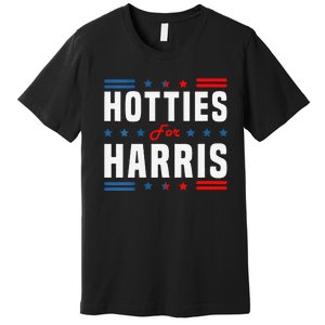 Hotties For Kamala Harris Sarcastic Premium T-Shirt