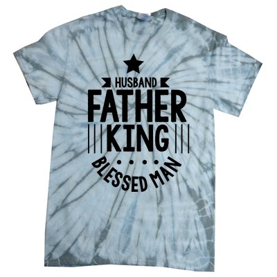 Husband Father King Blessed Man Tie-Dye T-Shirt