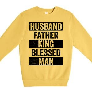 Husband Father King Blessed Dope Dad Cool Gift Black History Meaningful Gift Premium Crewneck Sweatshirt