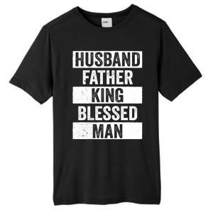 Husband Father King Blessed Dope Dad Cool Gift Black History Meaningful Gift Tall Fusion ChromaSoft Performance T-Shirt