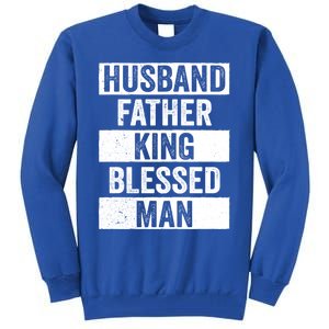 Husband Father King Blessed Dope Dad Cool Gift Black History Meaningful Gift Tall Sweatshirt