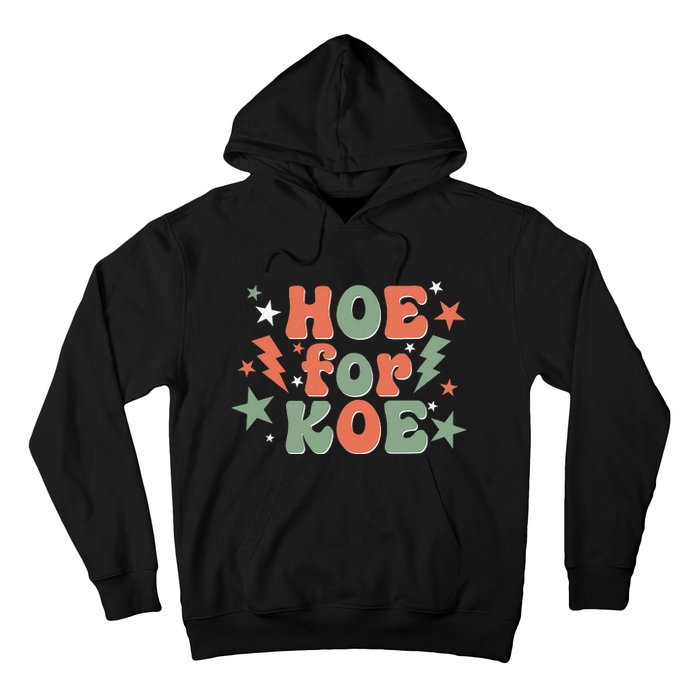 Hoe For Koe Apparel Hoodie