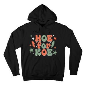 Hoe For Koe Apparel Tall Hoodie