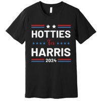 Hotties For Kamala 2024 Premium T-Shirt