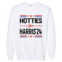 Hotties For Kamala Harris 2024 Garment-Dyed Sweatshirt