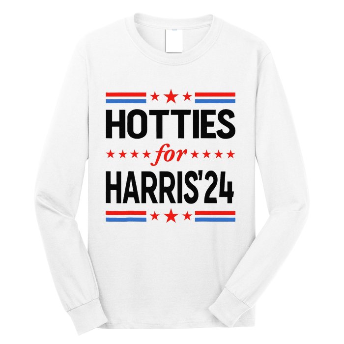 Hotties For Kamala Harris 2024 Long Sleeve Shirt