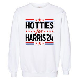 Hotties For Kamala Harris 2024 Garment-Dyed Sweatshirt