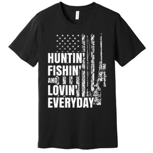 Hunting Fishing Loving Everyday American Deer Hunter Patriot Premium T-Shirt