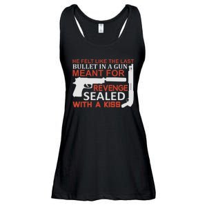 He Felt Like The Last Bullet In A Gun Meant For Revenge Sealed With A Ladies Essential Flowy Tank