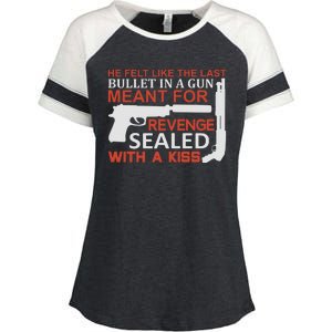 He Felt Like The Last Bullet In A Gun Meant For Revenge Sealed With A Enza Ladies Jersey Colorblock Tee