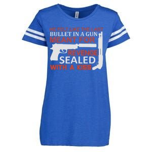 He Felt Like The Last Bullet In A Gun Meant For Revenge Sealed With A Enza Ladies Jersey Football T-Shirt