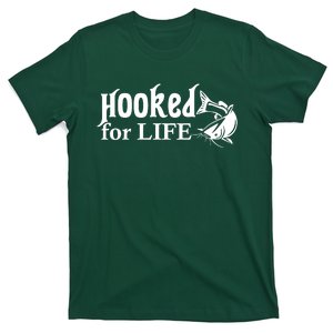 Hooked For Life T-Shirt