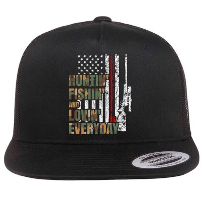 Hunting Fishing Loving Everyday Funny Gift Flatbill Hat