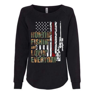 Hunting Fishing Loving Everyday Funny Gift Womens California Wash Sweatshirt