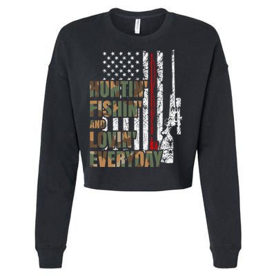 Hunting Fishing Loving Everyday Funny Gift Cropped Pullover Crew