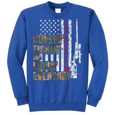 Hunting Fishing Loving Everyday Funny Gift Sweatshirt