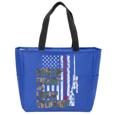 Hunting Fishing Loving Everyday Funny Gift Zip Tote Bag