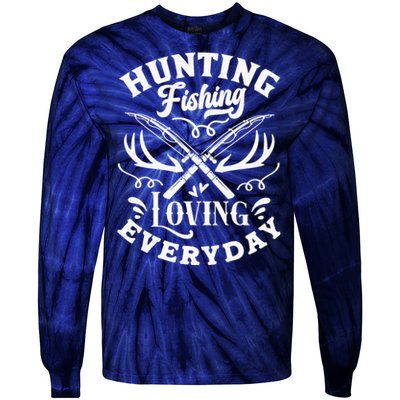 Hunting Fishing Loving Everyday Tie-Dye Long Sleeve Shirt