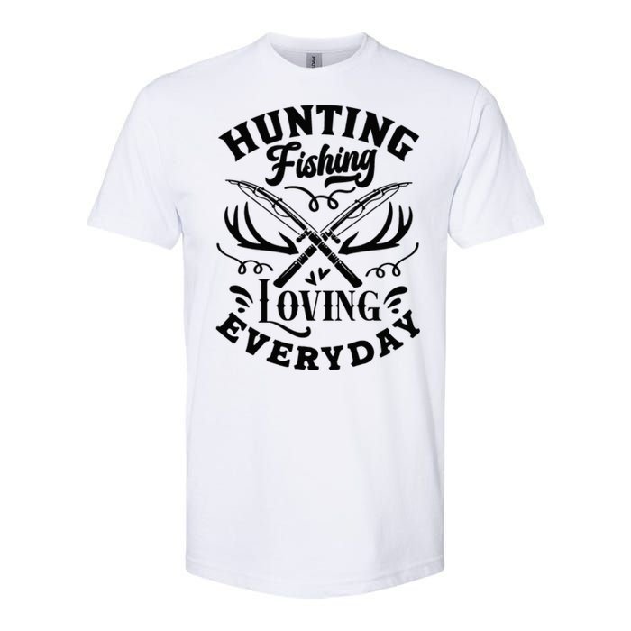 Hunting Fishing Loving Everyday Softstyle® CVC T-Shirt