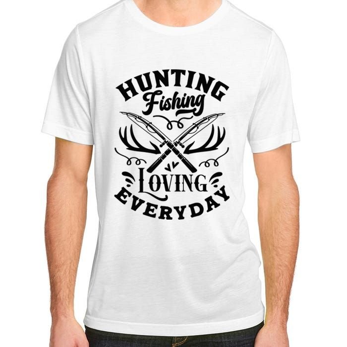 Hunting Fishing Loving Everyday Adult ChromaSoft Performance T-Shirt