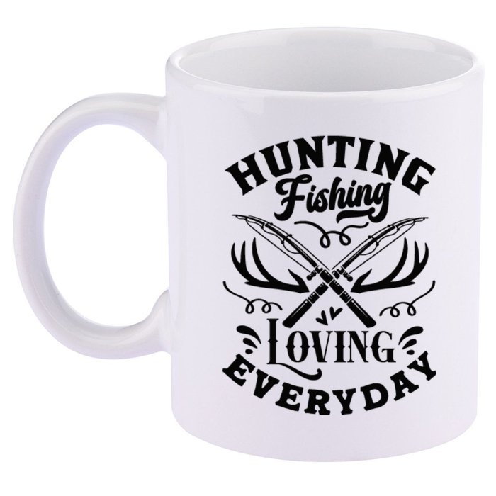 Hunting Fishing Loving Everyday 11oz C Handle Ceramic Mug