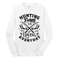 Hunting Fishing Loving Everyday Tall Long Sleeve T-Shirt