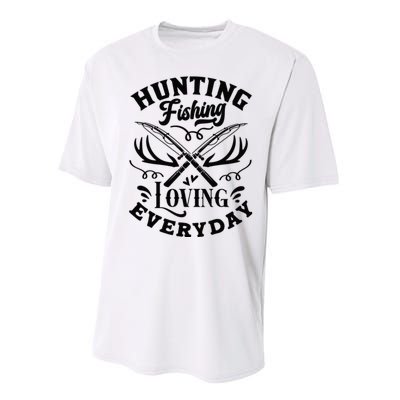 Hunting Fishing Loving Everyday Performance Sprint T-Shirt