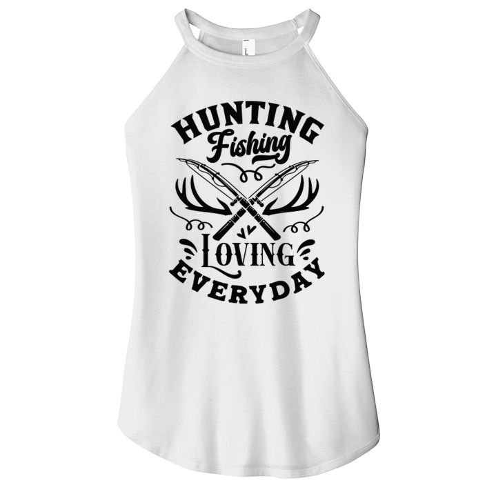 Hunting Fishing Loving Everyday Women's Perfect Tri Rocker Tank