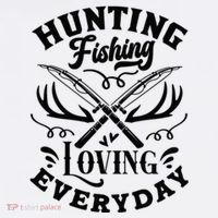 Hunting Fishing Loving Everyday Kids T-Shirt