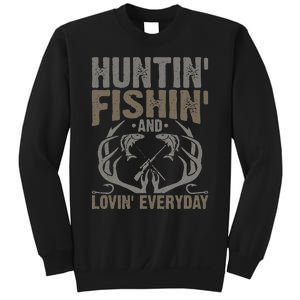 Hunting Fishing Loving Every Day Fathers Day Camo Sweatshirt