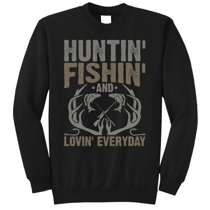 Hunting Fishing Loving Every Day Fathers Day Camo Tall Sweatshirt