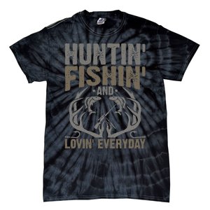 Hunting Fishing Loving Every Day Fathers Day Camo Tie-Dye T-Shirt