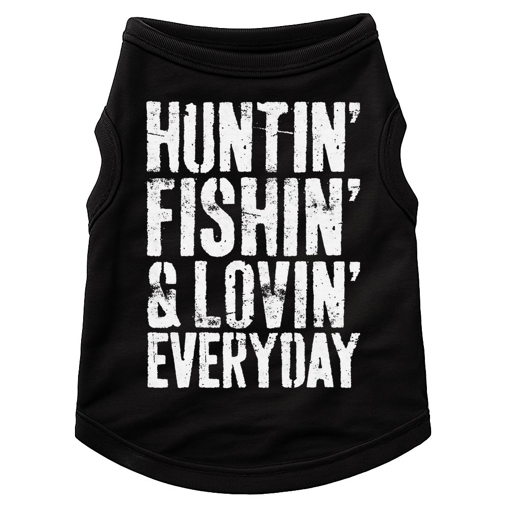 Hunting Fishing Loving Every Day Hunter Fisherman Doggie Tank