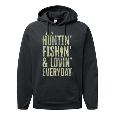 Hunting Fishing Loving Every Day Fathers Day Camo Performance Fleece Hoodie