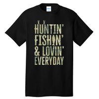 Hunting Fishing Loving Every Day Fathers Day Camo Tall T-Shirt