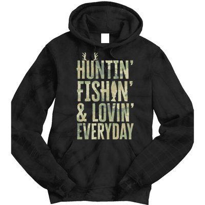 Hunting Fishing Loving Every Day Fathers Day Camo Tie Dye Hoodie