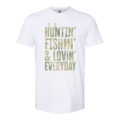 Hunting Fishing Loving Every Day Fathers Day Camo Softstyle CVC T-Shirt