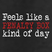 Hockey Feels Like A Penalty Box Day Hockey Player Adult Drive Performance Visor