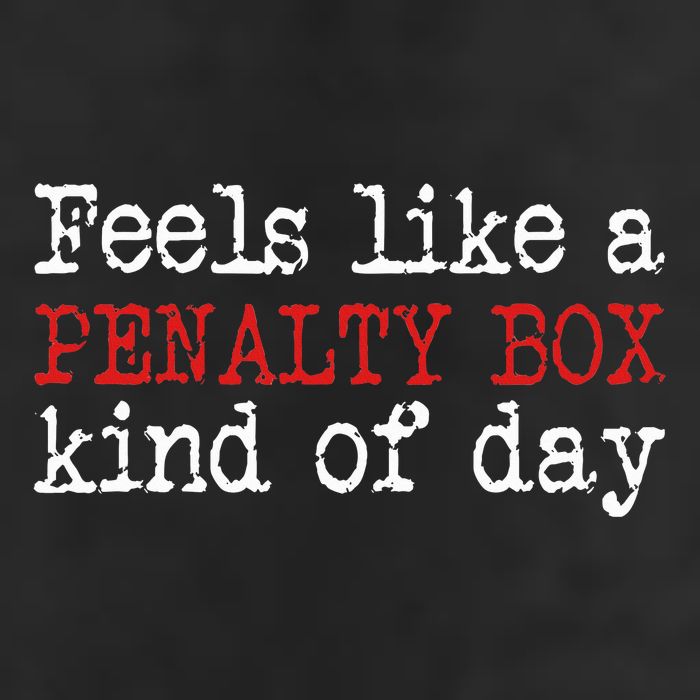 Hockey Feels Like A Penalty Box Day Hockey Player Adult Drive Performance Visor