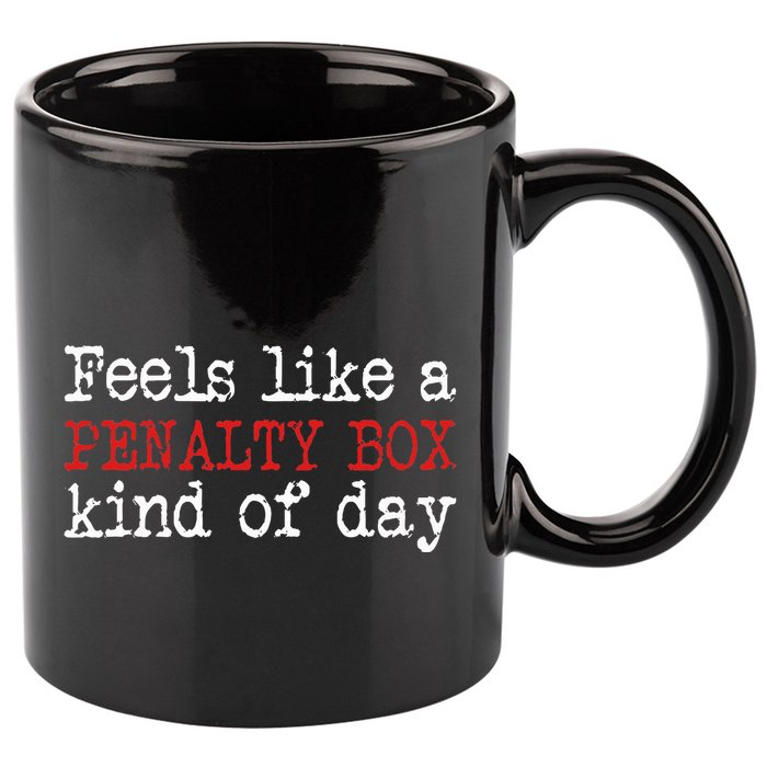 Hockey Feels Like A Penalty Box Day Hockey Player 11oz C Handle Ceramic Mug