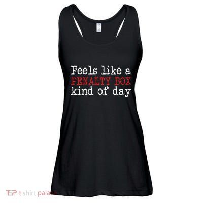 Hockey Feels Like A Penalty Box Day Hockey Player Ladies Essential Flowy Tank