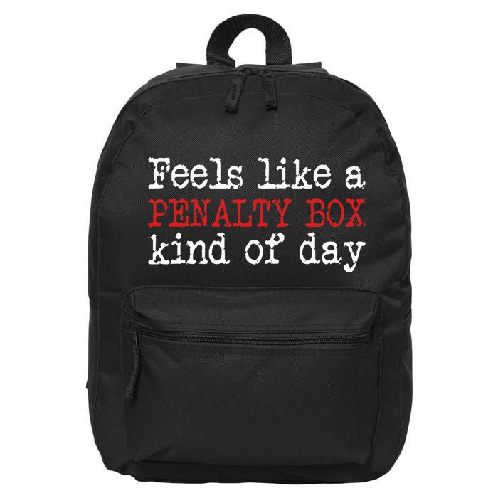Hockey Feels Like A Penalty Box Day Hockey Player 16 in Basic Backpack